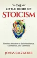 Produktbild: The Little Book of Stoicism: Timeless Wisdom to Gain Buch Jonas Salzgeber