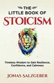Produktbild: The Little Book of Stoicism: Timeless Wisdom to Gain Res... | Buch | Zustand gut