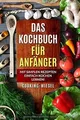 Produktbild: Das Kochbuch für Anfänger: Mit simplen Rezepten ein... | Buch | Zustand sehr gut