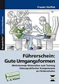 Produktbild: Führerschein: Gute Umgangsformen: Motivierende Materiali... | Buch | Zustand gut