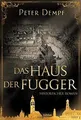 Produktbild: Das Haus der Fugger: Historischer Roman von Dempf, Peter | Buch | Zustand gut