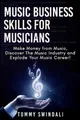 Produktbild: Tommy Swindali Music Business Skills For Musicians (Taschenbuch) (US IMPORT)