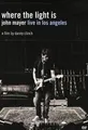 Produktbild: Generic John Mayer - Where the Light Is: John Mayer Live in Los Angeles