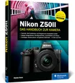 Produktbild: Nikon Z50II: Das Handbuch zur Kamera. Praxiswissen und Expertentipps zu Ihrer Nikon Z50II