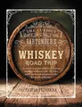 Produktbild: The Curious Bartender's Whiskey Road Trip: A c by Stephenson, Tristan 1788791592