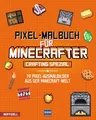 Produktbild: Pixel-Malbuch für Minecrafter - Crafting Spezial - 70 Pixel-Ausmalbilder aus der Minecraft-Welt: Buntes Minecraft Malbuch mit vielen Figuren, ... Zahlen, für Kinder ab 6 Jahren, inoffiziell