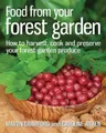 Produktbild: Caroline Aitken Martin Crawford Food from your Forest Garden (Taschenbuch)