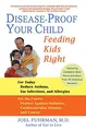 Produktbild: Disease-Proof Your Child: Feeding Kids Right