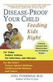 Produktbild: Disease-Proof Your Child: Feeding Kids Right von Fuhrman... | Buch | Zustand gut