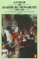 Produktbild: The Habsburg Monarchy 1809-1918: A History of the Austrian Empire and Austria-Hungary
