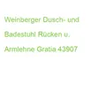 Produktbild: Weinberger Dusch- und Badestuhl Rücken u. Armlehne Gratia 43907 (4017805439078)