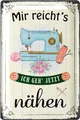 Produktbild: LANOLU Schild Nähen Deko Geschenk für Näherin - Blechschild retro mit Spruch mir reichts ich geh nähen - Nähzimmer Geschenke für Nähbegeisterte und ihre Nähmaschine - vintage Metallschild 20x30cm