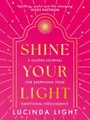 Produktbild: Lucinda Light - Shine Your Light   A Guided Journal for Deepening Your - G245z