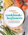 Produktbild: Lisa Grant Grant Lis Super Easy Cookbook for Beginner (Taschenbuch) (US IMPORT)