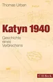 Produktbild: Katyn 1940: Geschichte eines Verbrechens (Beck Paperback)