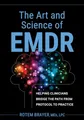 Produktbild: The Art and Science of EMDR: Helping Clinicians Bridge the Path from Protocol to Practice