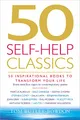 Produktbild: 50 Self-Help Classics: 50 Inspirational Books to Transform Your Life from Timeless Sages to Contemporary Gurus