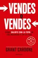 Produktbild: Vendes o Vendes/ Sell or Be Sold: Cómo Salirte Con La Tuya En Los Negocios Y En La Vida/ How to Get Your Way in Business and in Life