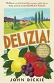 Produktbild: John Dickie - Delizia   The Epic History of Italians and Their Food -  - G245z