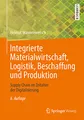 Produktbild: Integrierte Materialwirtschaft, Logistik, Beschaffung und Produktion: Supply Chain im Zeitalter der Digitalisierung