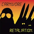 Produktbild: Carnivore - Retaliation [New CD]