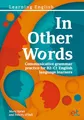 Produktbild: In Other Words: Comprehensive grammar practice for B2-C1 English language learners