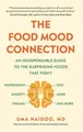 Produktbild: The Food Mood Connection by Naidoo, Dr Uma 1780724403 FREE Shipping