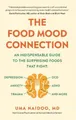 Produktbild: Dr Uma Naidoo The Food Mood Connection (Taschenbuch)