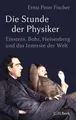 Produktbild: Die Stunde der Physiker: Einstein, Bohr, Heisenberg und das Innerste der Welt. 1922-1932