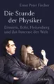 Produktbild: Die Stunde der Physiker, Ernst Peter Fischer