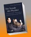 Produktbild: Die Stunde der Physiker Ernst Peter Fischer