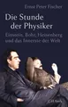 Produktbild: Die Stunde der Physiker, Ernst Peter Fischer