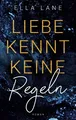 Produktbild: Liebe kennt keine Regeln | Liebesroman | Ella Lane | Taschenbuch | 444 S. | 2021