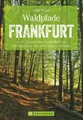 Produktbild: Waldpfade Frankfurt | Buch | 9783734313639