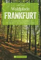 Produktbild: Waldpfade Frankfurt Antje Bayer