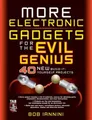 Produktbild: Robert Iannini MORE Electronic Gadgets for the Evil Genius (Taschenbuch)