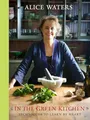 Produktbild: In the Green Kitchen: Techniques to Learn by Heart: A Cookbook
