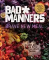 Produktbild: Michelle Davis Matt Holloway Brave New Meal (Gebundene Ausgabe) Bad Manners