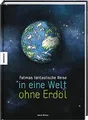 Produktbild: Fatimas fantastische Reise in eine Welt ohne Erdöl ... | Buch | Zustand sehr gut