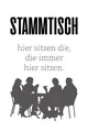 Produktbild: queence Wanddekoobjekt STAMMTISCH, Stahlschild, Blechschild, Spruch, Witzig, Wanddeko, retro, 20x30cm