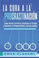 Produktbild: Omar Elshami La Cura a la Procrastinación (Taschenbuch)