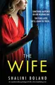 Produktbild: The Wife: An unputdownable psychological thriller with a breathtaking twist