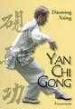 Produktbild: Yan Chi Gong | Eine fast vergessene Shaolin-Tradition | Daoming Xiong | Buch