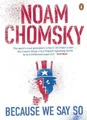 Produktbild: Noam Chomsky Because We Say So (Taschenbuch)