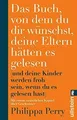 Produktbild: Das Buch, von dem du dir wünschst, deine Eltern hät... | Buch | Zustand sehr gut