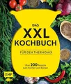 Produktbild: Das XXL-Kochbuch mit Rezepten für den Thermomix – Über 200 Rezepte zum Kochen un