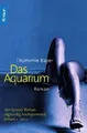 Produktbild: Das Aquarium: Roman von Bayer, Thommie | Buch | Zustand sehr gut