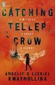 Produktbild: Catching Teller Crow von Kwaymullina, Ambelin, Kway... | Buch | Zustand sehr gut