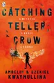 Produktbild: Ambelin Kwaymullina (u. a.) | Catching Teller Crow | Taschenbuch | Englisch