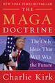 Produktbild: The MAGA Doctrine: An Insightful Analysis of how Trump reshaped Conservatism, from the Late Turning Point USA Founder